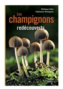 Couverture d’ouvrage : Les champignons redécouverts